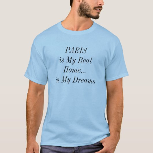 PARIS Frankreich in meinen Träumen T-Shirt (Vorderseite)