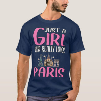 Paris Gift Just a Girl, die wirklich Paris Lieben T-Shirt
