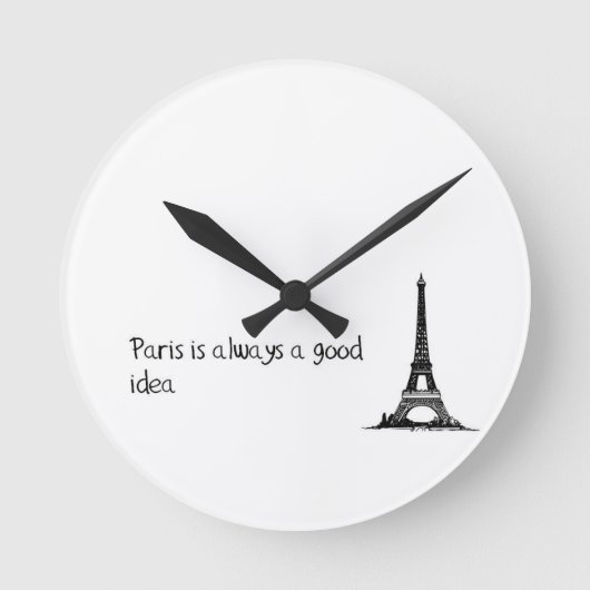 Paris is always a good idea runde wanduhr (Vorderseite)