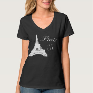 Paris ist eine Lüge - T-Shirt