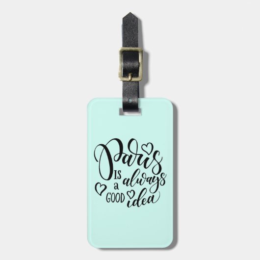 Paris ist immer ein gutes Ideen-Skript Gepäckanhänger (Vorderseite vertikal)