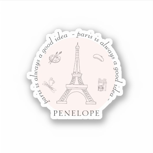 Paris ist immer ein niedliches Zitat mit Namen Aufkleber (Vorderseite)
