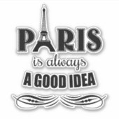 Paris ist immer eine gute Idee Aufkleber (Vorderseite)