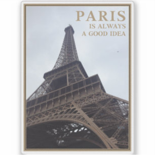 Paris ist immer eine gute Idee Aufkleber