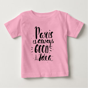 Paris ist immer eine gute Idee Baby T-shirt