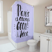 Paris ist immer eine gute Idee Duschvorhang (Beispiel)