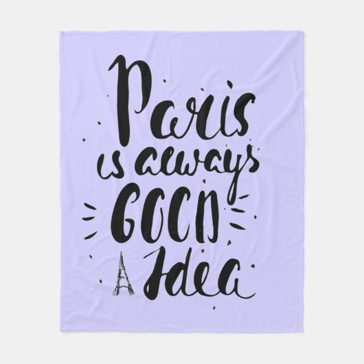 Paris ist immer eine gute Idee Fleecedecke (Vorderseite)