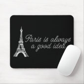 Paris ist immer eine gute Idee Mousepad (Mit Mouse)