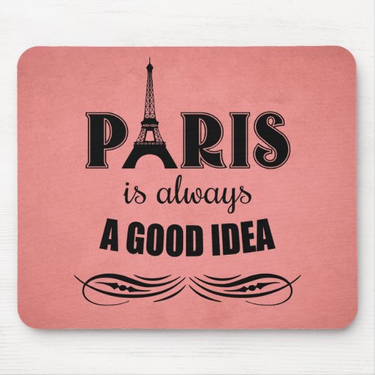 Paris ist immer eine gute Idee Mousepad (Vorne)