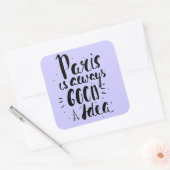 Paris ist immer eine gute Idee Quadratischer Aufkleber (Umschlag)