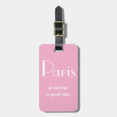 Paris ist immer eine gute Idee rosa Gepäckanhänger (Vorderseite vertikal)