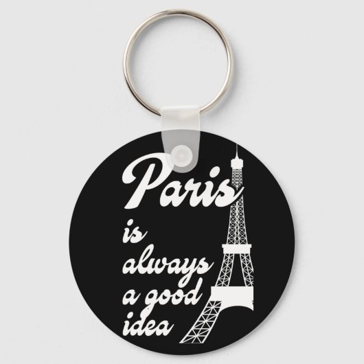 Paris ist immer eine gute Idee Schlüsselanhänger (Vorderseite)