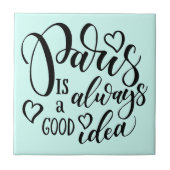 Paris ist immer eine gute Idee Skript Fliese (Vorderseite)
