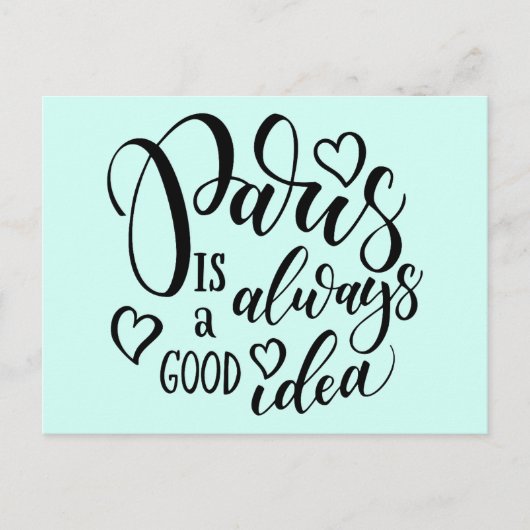 Paris ist immer eine gute Idee Skript Postkarte (Vorderseite)