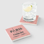 Paris ist immer eine gute Idee Steinuntersetzer (Seitenansicht)