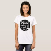 Paris ist immer eine gute Idee T-Shirt (Vorne ganz)