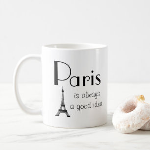 Paris ist immer eine gute Idee Weiße Kaffeetasse