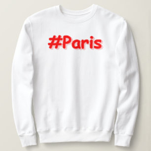 "#Paris" Niedliches Design. Jetzt kaufen Sweatshirt