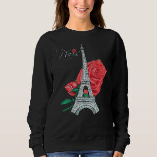 Paris Rose Eiffel Tower Rose Französische Liebe Fr Sweatshirt
