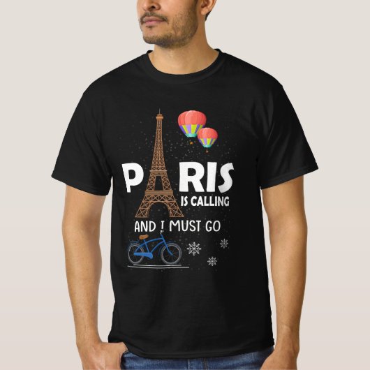 Paris ruft an und ich muss Frankreich Urlaub Tra T-Shirt (Vorderseite)