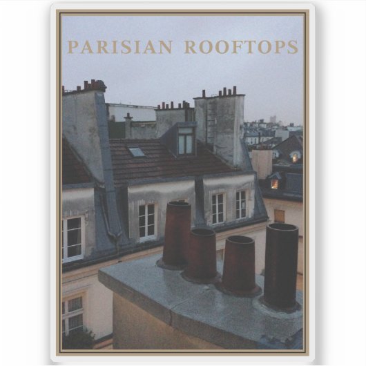 Parisian Rooftops Aufkleber (Vorderseite)