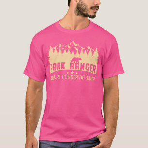 Park Forest Ranger Nature Conservationist Forester T-Shirt