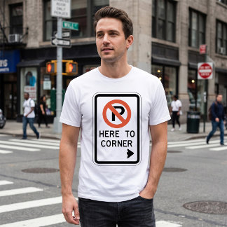 Parken Bis Zur Ecke Nicht Erlaubt Herren T-Shirt