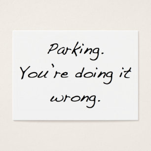 Parken. Sie tun ihn falsch