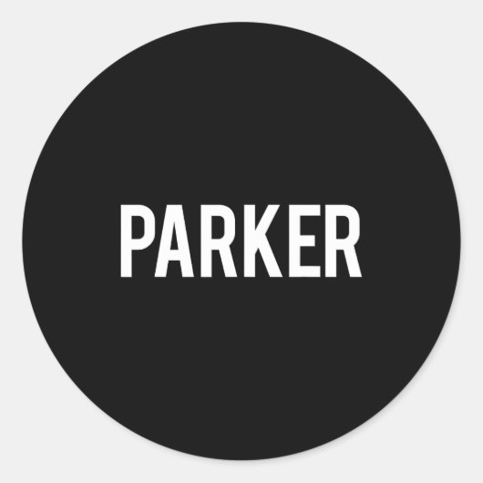 Parker - Cool New Funny Name Fan Gift Tee  Runder Aufkleber (Vorderseite)