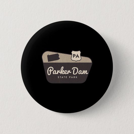 Parker Dam State Park Pennsylvania Willkommensschi Button (Vorderseite)