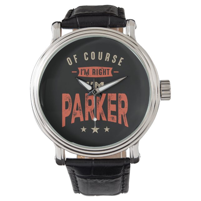 Parker Name Funny Personalisiert Geburtstag Parker Armbanduhr (Vorderseite)