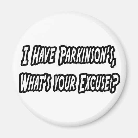 Parkinson... Ihr Entschuldigung? Magnet (Vorne)