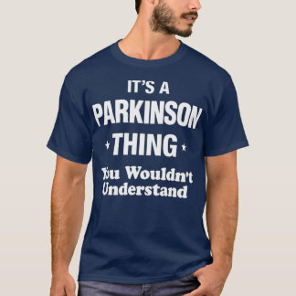 Parkinson Sache Name Familie Wiedersehen Funny T-Shirt