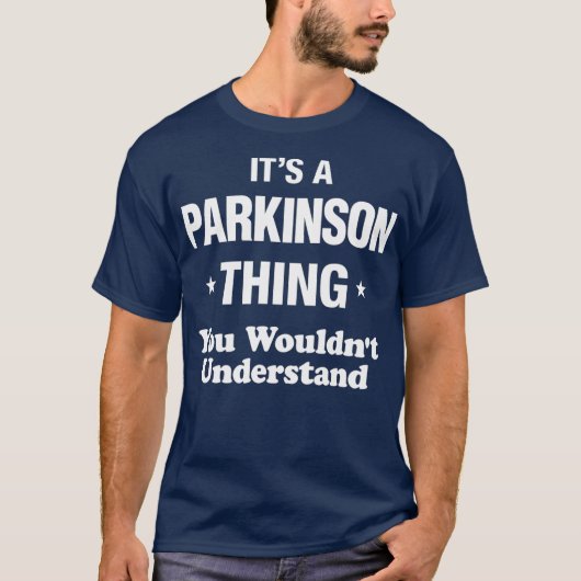 Parkinson Sache Name Familie Wiedersehen Funny T-Shirt (Vorderseite)
