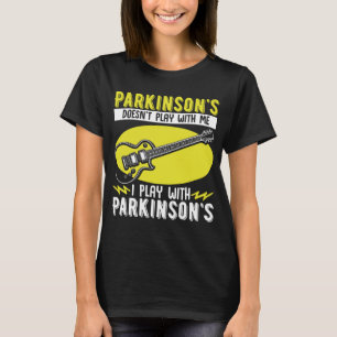 Parkinson spielt nicht mit PD Bewusstsein T-Shirt