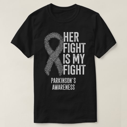 Parkinson's Disease Her Fight Is My Fight Parkinso T-Shirt (Design vorne)