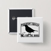 Parkinsons nicht einmal für Vögel Button (Vorne & Hinten)