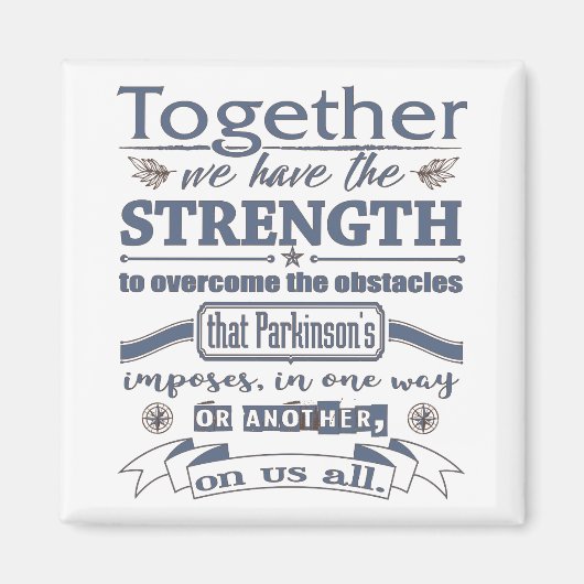 Parkinson's Together-Strength-Zitat blau Magnet (Vorne)