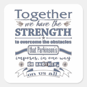 Parkinson's Together-Strength-Zitat blau Quadratischer Aufkleber