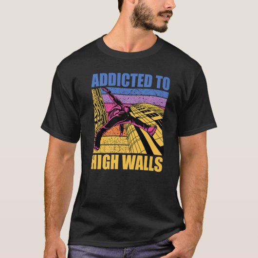 Parkour additcted to high walls funny saying Premi T-Shirt (Vorderseite)