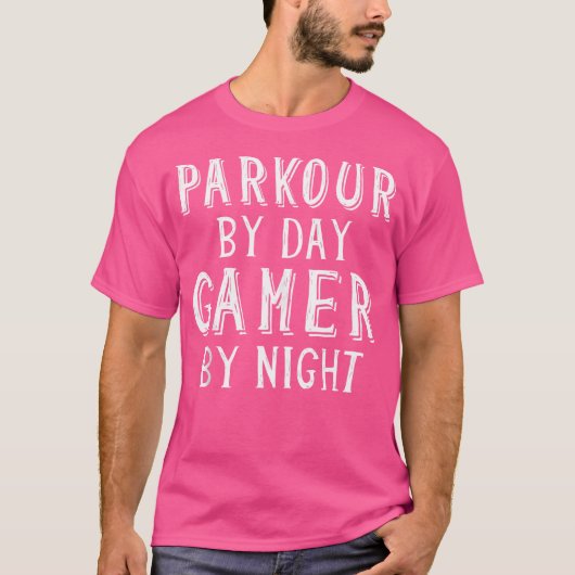 Parkour By Day Gamer By Night - Street Free Runnin T-Shirt (Vorderseite)