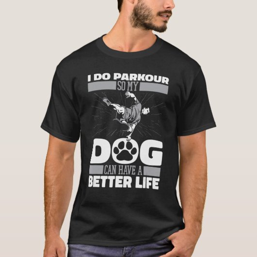 Parkour Dog Traceur Runner Free Running T-Shirt (Vorderseite)