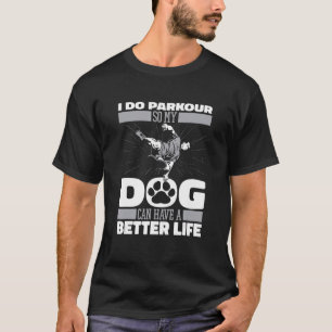 Parkour Dog Traceur Runner Free Running T-Shirt