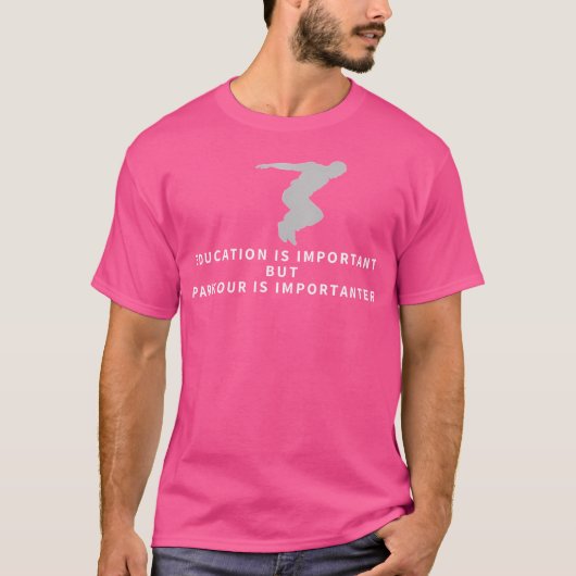 Parkour Education Is Important Funny Parkour T-Shirt (Vorderseite)