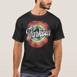 Parkour Free Running Traceur Retro Vintager Parkpl T-Shirt