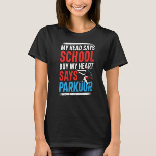 Parkour Free Running Traceur Schule Vintage Mein K T-Shirt
