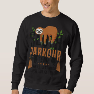Parkour Free Running Traceur Sloth Parkour Team Wi Sweatshirt