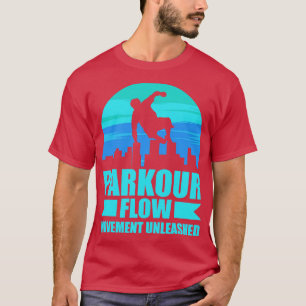 Parkour Freerunning Street Workout Akrobatik 1 T-Shirt