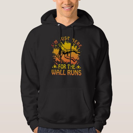 Parkour I'm just here for the wall runs funny sayi Hoodie (Vorderseite)
