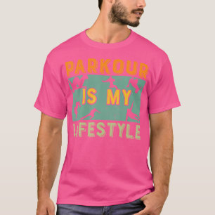 Parkour Ist Mein Lebensstil Liebt Parkour T-Shirt